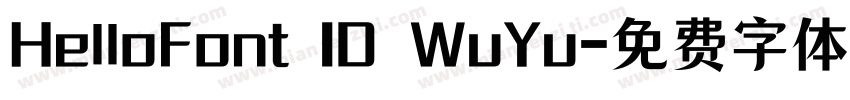 HelloFont ID WuYu字体转换